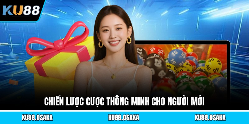 Chiến lược cược thông minh cho người mới
