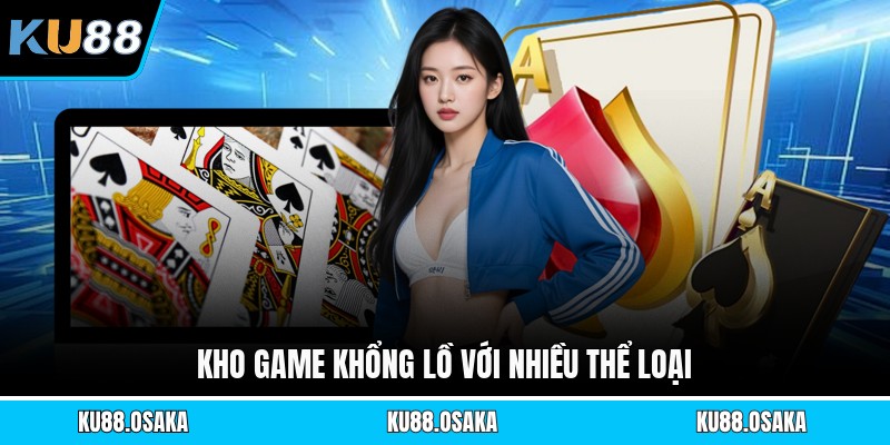 Kho game khổng lồ với nhiều thể loại